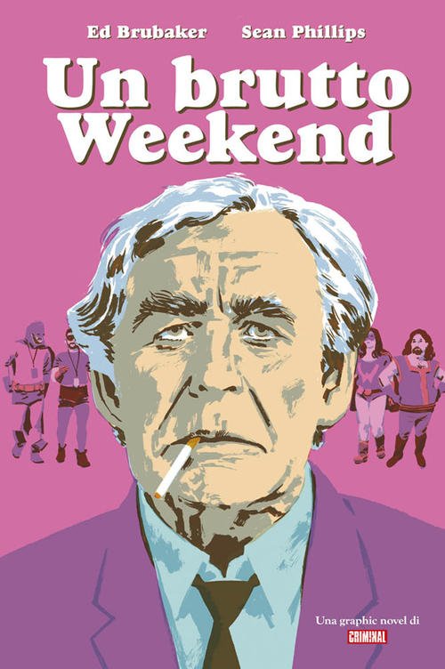 UN BRUTTO WEEKEND – UNA GRAPHIC NOVEL DI CRIMINAL