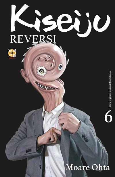 KISEIJU – L’OSPITE INDESIDERATO DELUXE COLLECTION 17 KISEIJU REVERSI VOL 6 CULT COLLECTION 57