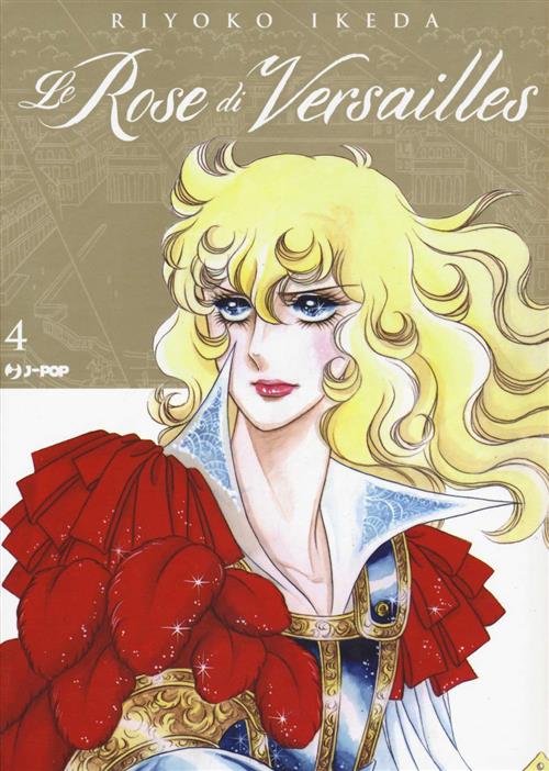 LADY OSCAR COLLECTION – LE ROSE DI VERSAILLES 4 DI 5