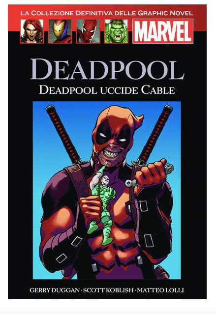 MARVEL GRAPHIC NOVEL (EDICOLA) N. 65 DEADPOOL – DEADPOOL UCCIDE CABLE!