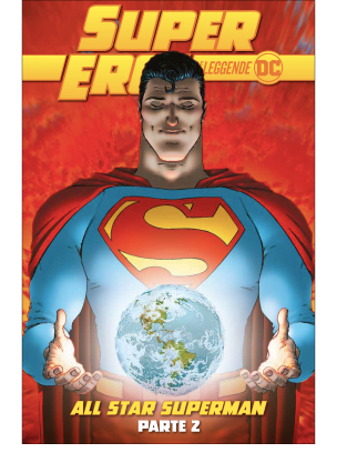 SUPER EROI LE LEGGENDE DC 4 ALL STAR SUPERMAN 2