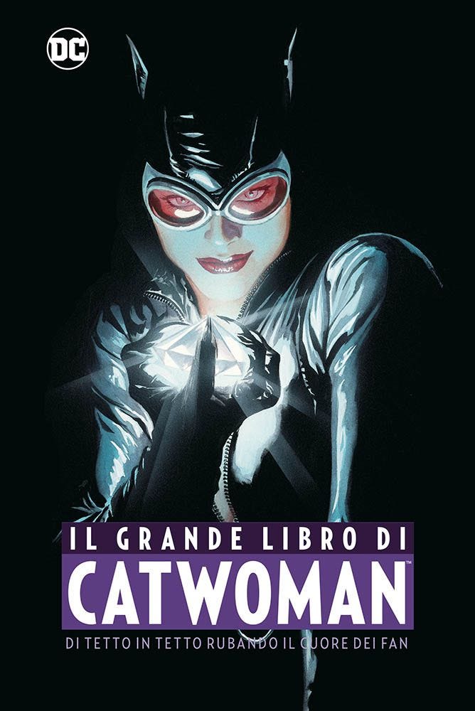 IL GRANDE LIBRO DI CATWOMAN DC COMICS ANTHOLOGY
