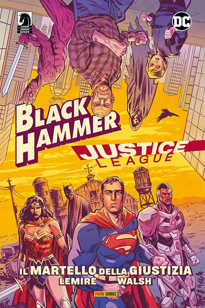BLACK HAMMER/JUSTICE LEAGUE: IL MARTELLO DELLA GIUSTIZIA DC COLLECTION
