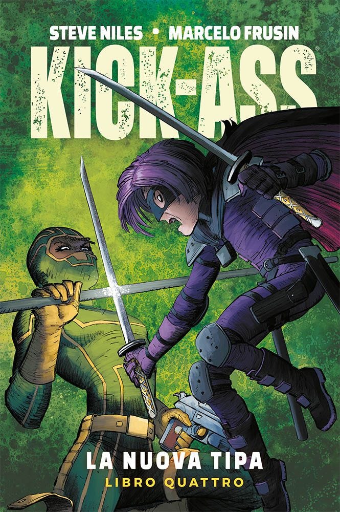 KICK ASS LA NUOVA TIPA VOL. 4 KICK ASS CONTRO HIT GIRL
