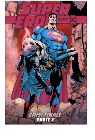 SUPER EROI LE LEGGENDE DC 14 CRISI FINALE PARTE 2
