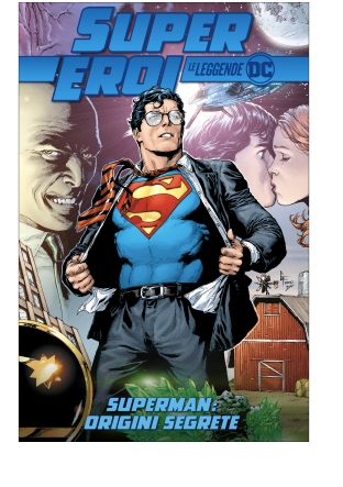 SUPER EROI LE LEGGENDE DC 15 SUPERMAN: ORIGINI SEGRETE