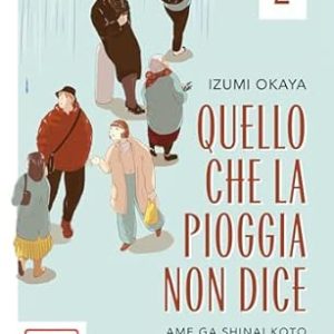 QUELLO CHE LA PIOGGIA NON DICE 2