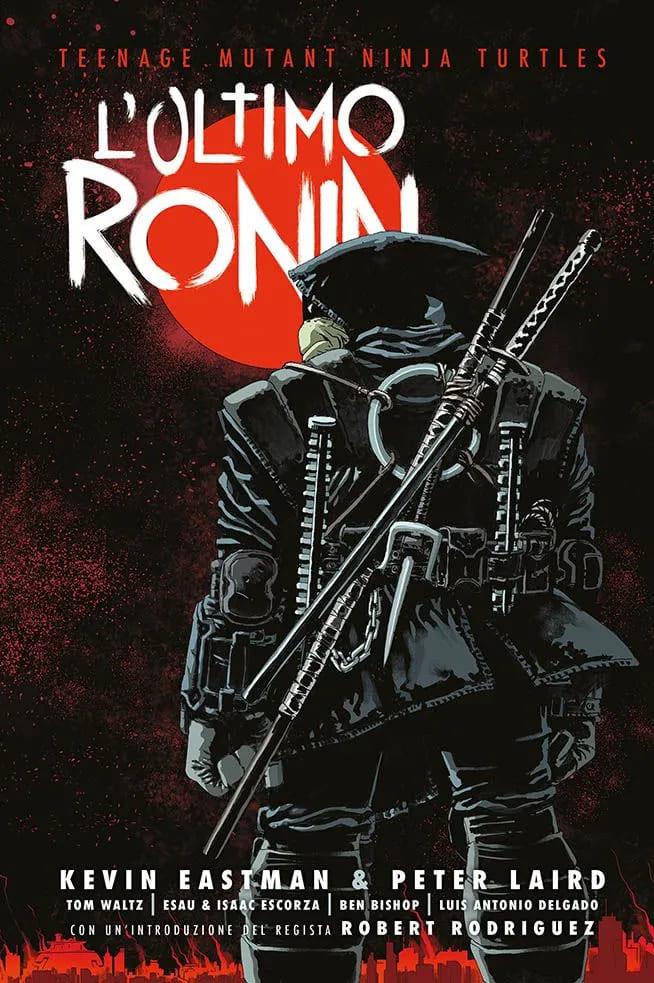 TEENAGE MUTANT NINJA TURTLES: L’ULTIMO RONIN