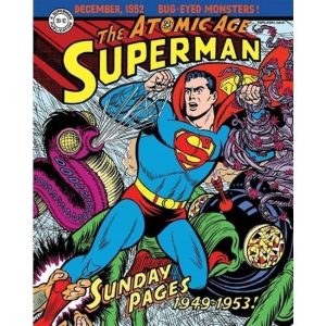 SUPERMAN: THE ATOMIC AGE SUNDAYS 1 (1949 – 1953)