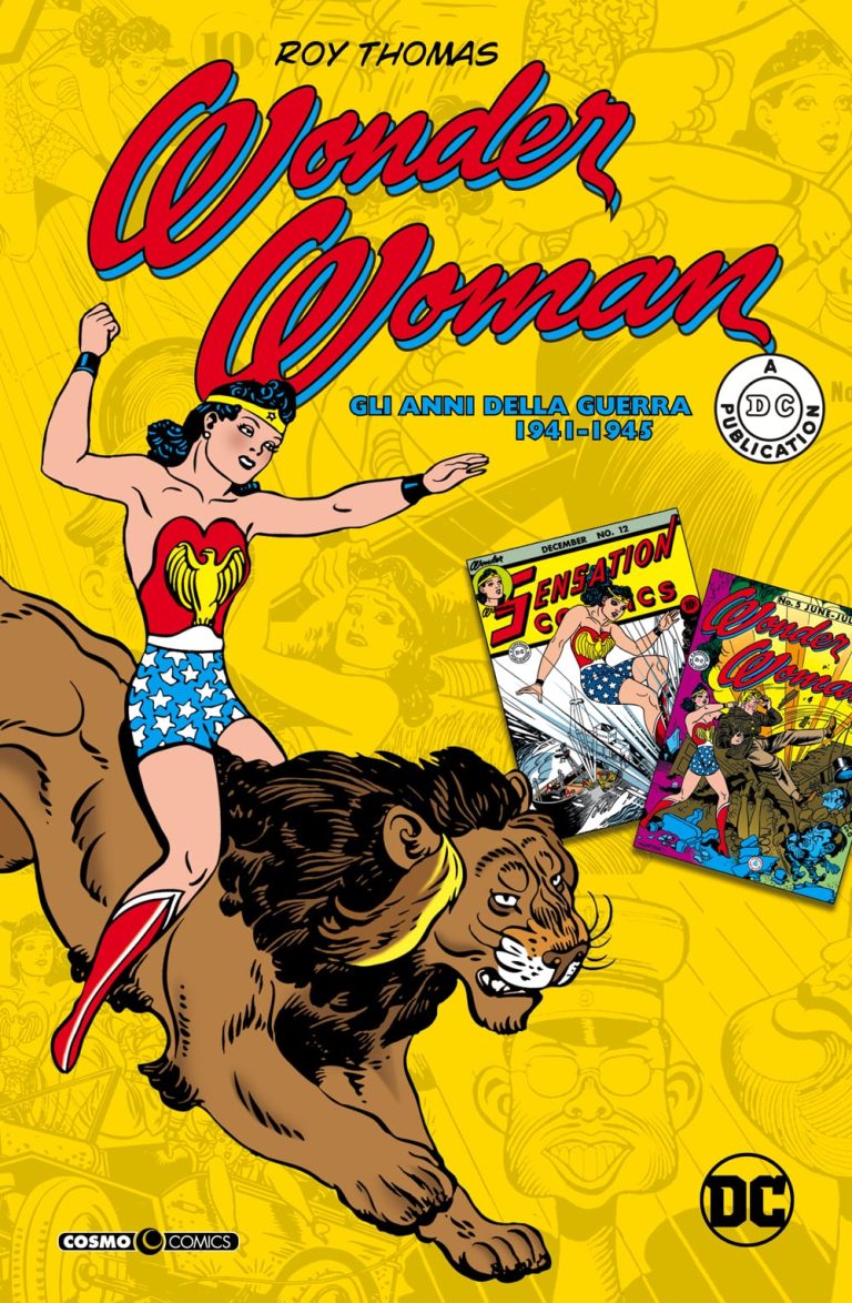 WONDER WOMAN: GLI ANNI DELLA GUERRA 1941 – 1945 COSMO COMICS 102