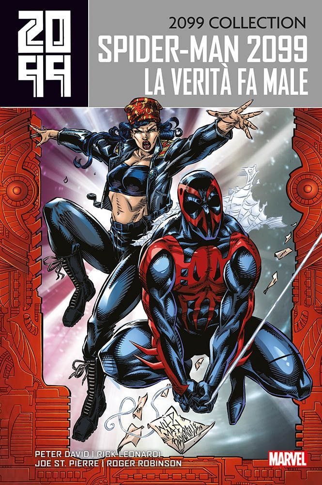 2099 COLLECTION: SPIDER-MAN 4 LA VERITÀ FA MALE 2099 COLLECTION