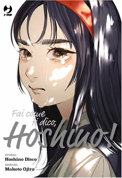 FAI COME TI DICO, HOSHINO!