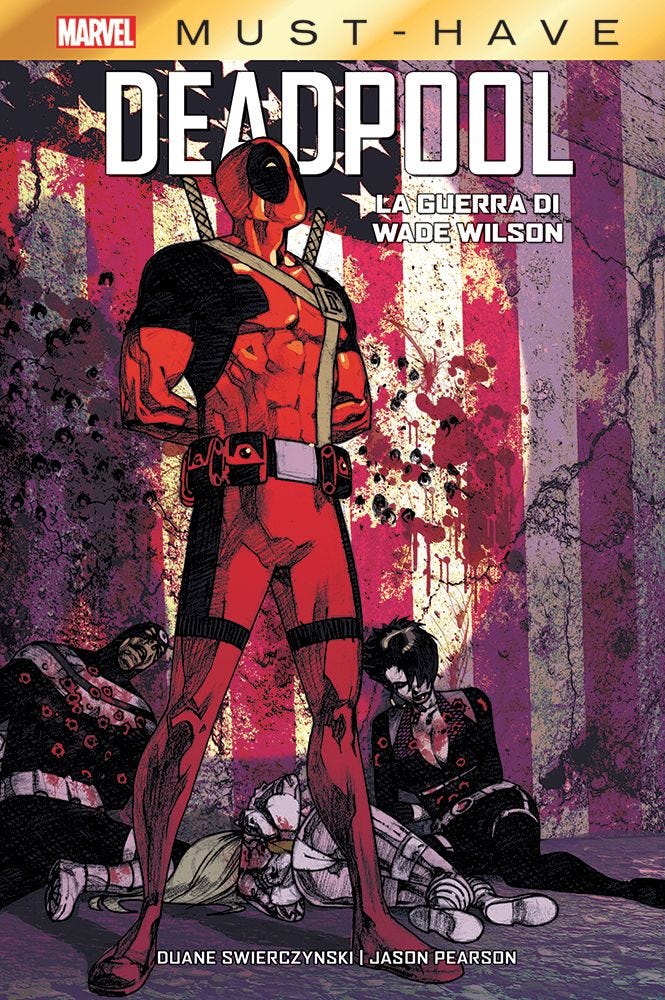 DEADPOOL: LA GUERRA DI WADE WILSON (EDIZIONE 2021) MARVEL MUST HAVE