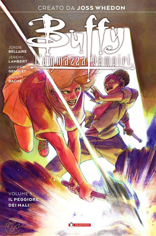 BUFFY NUOVA SERIE VOL 5 IL PEGGIORE DEI MALI